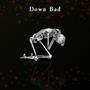 Down Bad (feat. Meezy2L & Lil Jaeski) [Explicit]