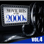 Movie Hits of the 2000s Vol.4