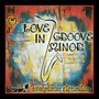 Love In Groove Minor