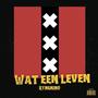 Wat een Leven (feat. Du Garçon) [Explicit]