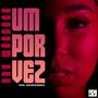 Um por vez (feat. Dreebeatmaker)