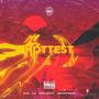 Hottest (feat. CA Christian Alexander, Marc Arroyo & Ankhten Brown) [Explicit]