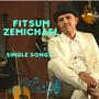 Fitsum Zemichael Singles Collection