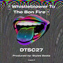 Whistleblower To The Bon Fire