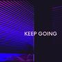 Keep going