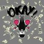 Okay! (feat. FreddyING & Trappa-D) [Explicit]