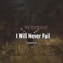 I will Never Fail (Speedup)