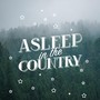 Asleep in the Country