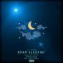 Stay Sleepin' (Explicit)