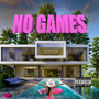 No Games (Explicit)