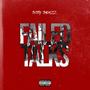 Failed Talks 2 (Explicit)