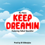 Keep Dreamin (Explicit)