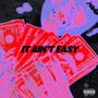 It aint easy (feat. 4-Tress) [Explicit]