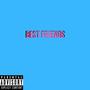 Best Friends (Explicit)