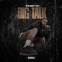 Big Talk (Explicit)