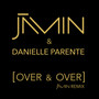 Over and Over (Jāmin Remix)