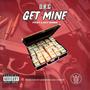 Get Mine (feat. Lazy Dubb) [Explicit]