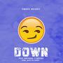 Down (feat. Dreysoul & Greezy) [Explicit]