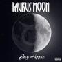 Taurus Moon (Explicit)