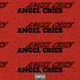 Angel Cries (Explicit)