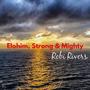 Elohim, Strong and Mighty