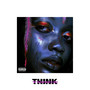 THINK TWICE (GALLANTINO) [Explicit]