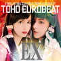 TOHO EUROBEAT EX 〜THE LEGENDARY BOUTS〜