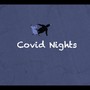 Covid Nights (Explicit)