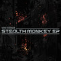 Stealth Monkey EP