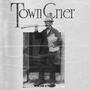 Town Crier (feat. De la Croix) [Explicit]