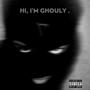 Hi, I'm Ghouly (LLSTK) [Explicit]