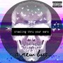 Crawling Thru Your Ears (Explicit)