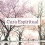 Cura Espiritual - Descanso y Bienestar para Relajarse Profundamente con Sonidos Naturales