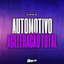 Automotivo Aceleração Total (Explicit)