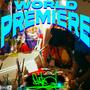 WORLD PREMIERE (Explicit)