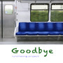 Goodbye