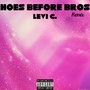 HOES BEFORE BROS (Remix) [Explicit]