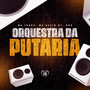 Orquestra Da Putaria (Explicit)