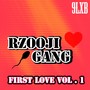 Rzooji Gang First Love, Vol. 1