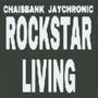 ROCKSTARS LIVING (feat. Jay Chronic) [Explicit]