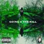 GOING 4 THE KILL (Explicit)