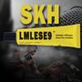 LMLESE9 (feat. SKH) [Explicit]