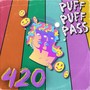 420 (Puff Puff Pass)