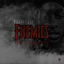 Enemies (Explicit)