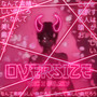 OVERSIZE (Explicit)