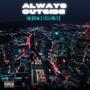 Always Outside (feat. Frisco Philly B) [Explicit]