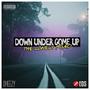 Down Under Come Up Vol.1: The Lonely Road (Explicit)