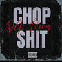 Chop **** (Explicit)