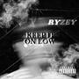 Keep It On Low (Explicit)