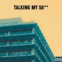 TALKING MY **** (feat. childhoods playgrxnd) [Explicit]